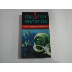 ALASTAIR REYNOLDS - CAINII DE DIAMANT - ZILE PE TURCOAZ