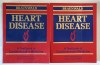 HEART DISEAS , A TEXTBOOK OF CARDIOVASCULAR MEDICINE by BRAUNWALD , VOLUMELE I - II , 1992, PREZINTA URME DE UZURA