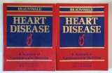 HEART DISEAS , A TEXTBOOK OF CARDIOVASCULAR MEDICINE by BRAUNWALD , VOLUMELE I - II , 1992, PREZINTA URME DE UZURA