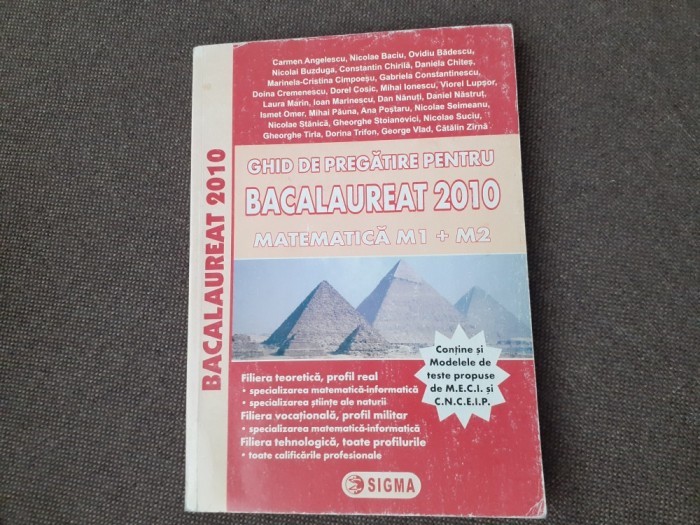 GHID DE PREGATIRE PENTRU BACALAUREAT 2010 M1+M2 ED SIGMA