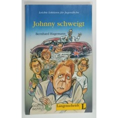 JOHNNY SCHWEIGHT von BERNARD HAGEMANN * TEXT IN LIMBA GERMANA , * PREZINTA SUBLINIERI , * LIPSA PAGINA DE TITLU