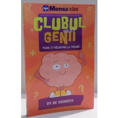 CLUBUL MICILOR GENII , PUNE-TI NEURONII LA TREABA , 84 DE EXERCITII , 2017\