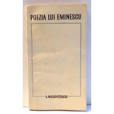 POEZIA LUI EMINESCU de I. NEGOITESCU , 1968