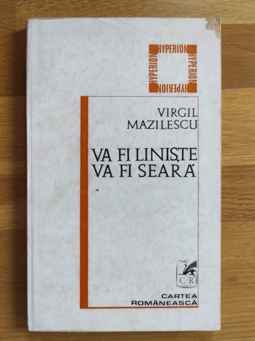 Virgil Mazilescu - Va fi liniste va fi seara (stare foarte buna)