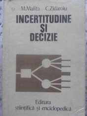 INCERTITUDINE SI DECIZIE-MIRCEA MALITA, CORNELIU ZIDAROIU-259568 foto