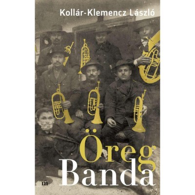 &amp;Ouml;reg Banda - Koll&amp;aacute;r-Klemencz L&amp;aacute;szl&amp;oacute; foto