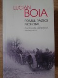 PRIMUL RAZBOI MONDIAL. CONTROVERSE, PARADOXURI, REINTERPRETARI-LUCIAN BOIA-235018
