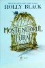 Mostenitorul furat - Holly Black, Storia Books, Young Adult, 2023, 380 pagini, Limba Romana, Serie Cronicile din Castellane