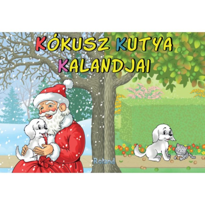 K&oacute;kusz kutya kalandjai - Lengyel Orsolya