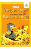 Invat sa citesc in limba engleza - Ratusca cea urata - Nivelul 1