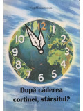 Virgil Dumitrescu - După căderea cortinei, sf&acirc;rșitul? (editia 1996)