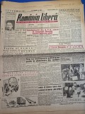ziarul romania libera 16 martie 1949 - fabrica de suruburi tarnava mare