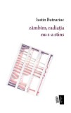 Z&acirc;mbim, radiația nu s-a stins - Paperback - Iustin Butnariuc - Casa de editură Max Blecher