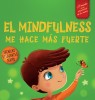 El Mindfulness me hace m