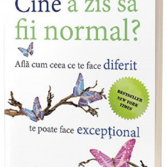 Cine a zis să fii normal? Află cum ceea ce te face diferit te poate face excepțional - Paperback brosat - Dale Archer - Act și Politon