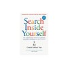 Search Inside Yourself: The Unexpected Path to Achieving Success, Happiness (and World Peace)