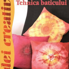 Tehnica baticului. Idei Creative 64 - Paperback brosat - Judit Tószegi - Casa