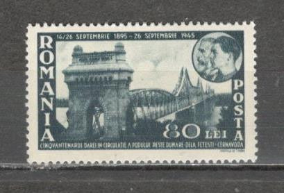 Romania.1945 50 ani Podul Cernavoda YR.94