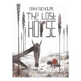 Carte pentru copii Lost Horse, Autor Mark Nicholas, Ilustrata, Varsta 5-8 ani