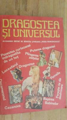 Dragostea si universul Almanah editat de revista literar&amp;amp;#259; Via&amp;amp;#355;a Rom&amp;amp;#226;neasc&amp;amp;#259; 1981 foto