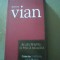 Boris Vian - BLUES PENTRU O PISICA NEAGRA { colectia &#039; Cotidianul &#039; } / 2007