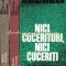 Nici Cuceritori, Nici Cuceriti - Mihai Stoian