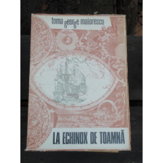 LA ECHINOX DE TOAMNA - TOMA GEORGE MAIORESCU