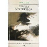 Kobo Abe - Femeia nisipurilor (Editia: 1969)