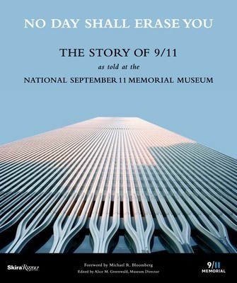 No Day Shall Erase You: The Story of 9/11 as Told at the September 11 Museum foto