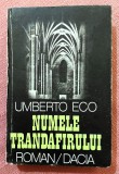 Numele trandafirului. Editura Dacia ,1984 &ndash; Umberto Eco