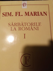 SARBATORILE LA ROMANI - SIMION FLOREA MARIAN, ED F C R,1994 VOL I SI II 320+359P foto