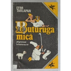 BUTURUGA MICA , EPIGRAMA ROMANEASCA de EFIM TARLAPAN , 1993