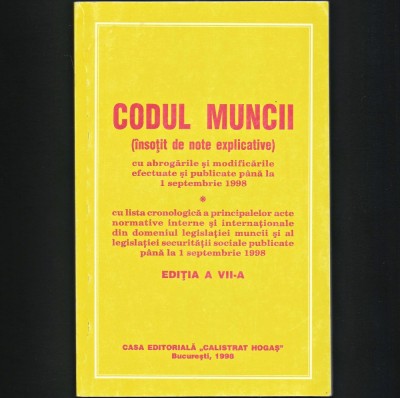 CODUL MUNCII (INSOTIT DE NOTE EXPLICATIVE) - PUBLICATE PANA LA 1 SEPT. 1998 foto