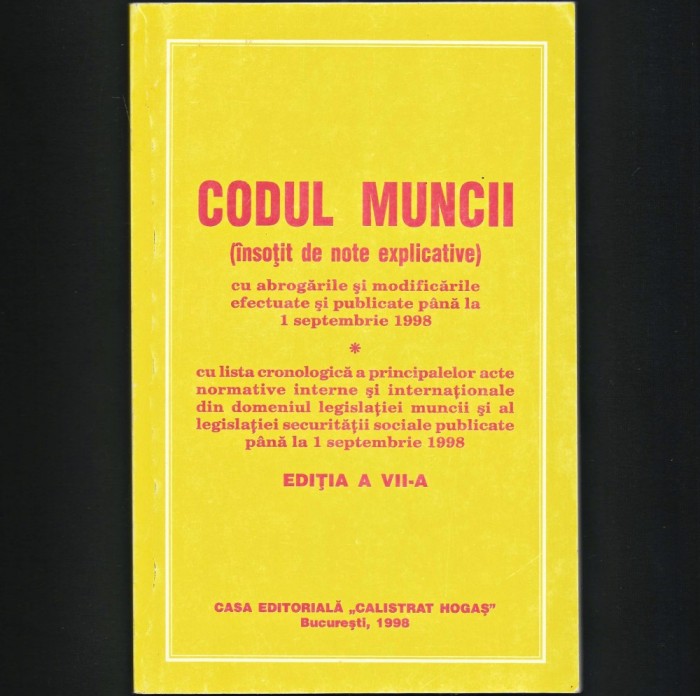 CODUL MUNCII (INSOTIT DE NOTE EXPLICATIVE) - PUBLICATE PANA LA 1 SEPT. 1998