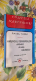 Pavel Tugui - Amurgul demiurgilor. Arghezi, Blaga, Calinescu