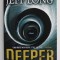 DEEPER by JEFF LONG , 2008