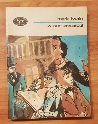 Wilson Zevzecul de Mark Twain. Colectia BPT foto