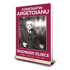 Insemnari zilnice, volumul 1. 2 februarie–31 decembrie 1936 - Constantin Argetoianu
