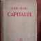 Karl Marx - Capitalul -Critica Economiei Politice vol I -ed. 1948