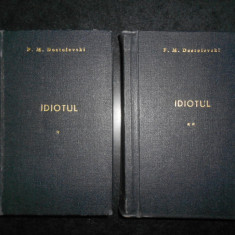 F. M. Dostoievski - Idiotul 2 volume (1965, editie cartonata)