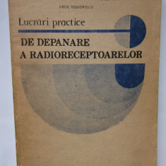 Lucrări practice de depanare a radioreceptoarelor - Lucian Cipere, Ioan Papiniu