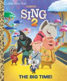 The Big Time! (Illumination&#039;s Sing 2)
