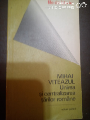 Mihai Viteazul-Unirea si centralizarea tarilor romane-Stefan Pascu foto