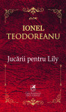 Jucarii pentru Lily | Ionel Teodoreanu, Cartea Romaneasca educational
