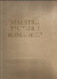 (H0) MAESTRII PICTURII ROMANESTI