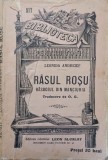 Rasul Rosu. Razboiul din Manciuria - Leonida Andreief, 1909, Librariei Leon Alcalay, Carte Istorie, Romana, Editie Veche