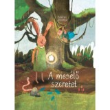 A mes&eacute;lő szeretet - Czipri Andrea