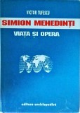 Victor Tufescu - Simion Mehedinti. Viata si opera