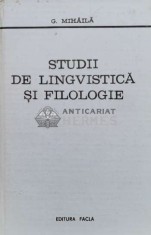 Studii de lingvistica si filologie - 1981 - G. Mihaila (L71)