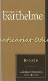 Regele - Donald Barthelme